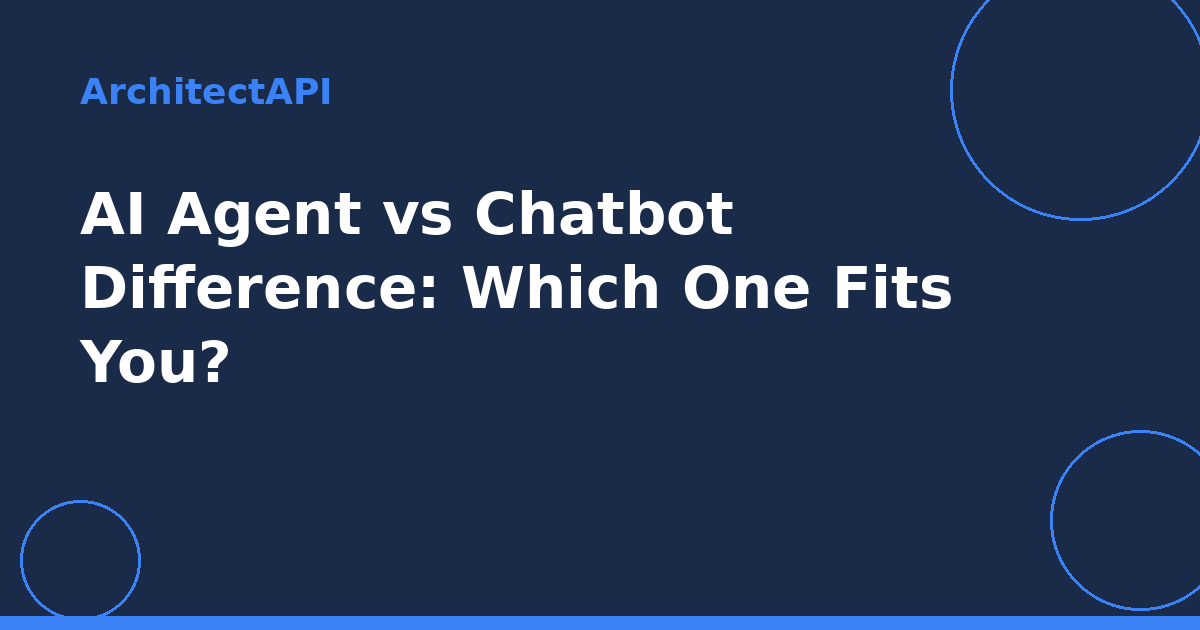 AI Agent vs Chatbot Difference: Which One Fits You?