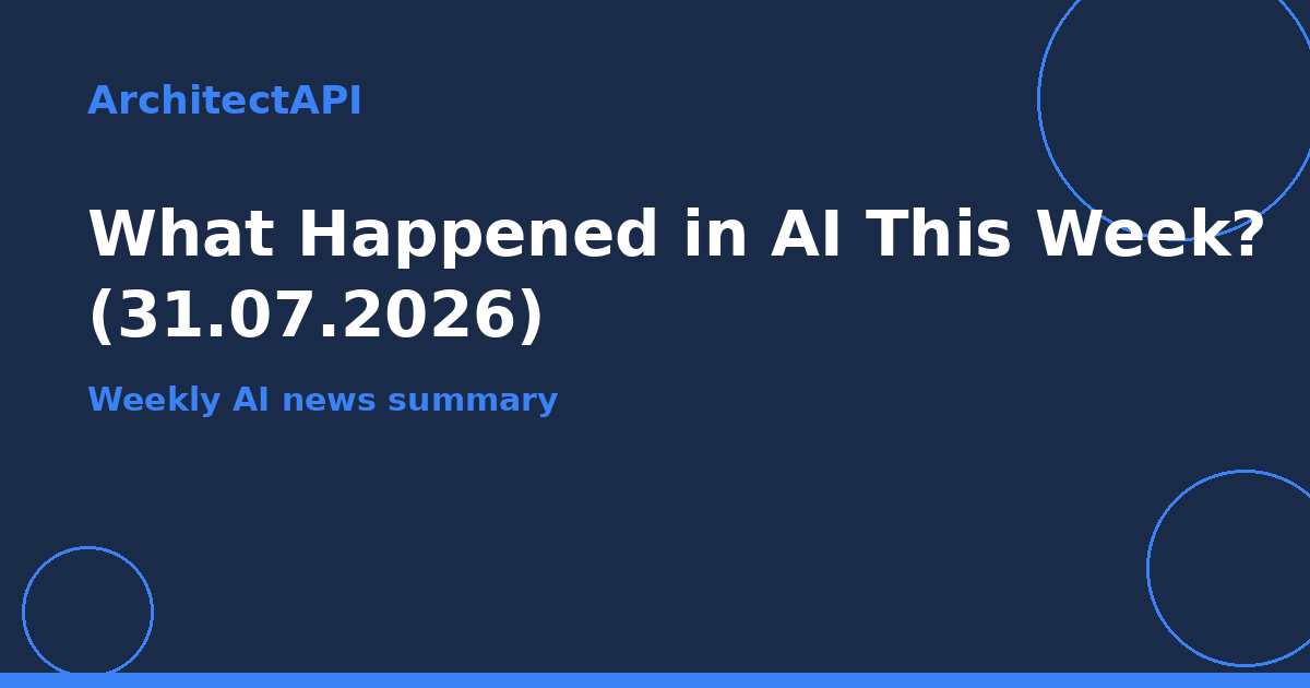 Weekly AI Digest: Free Giant Model, 31 July 2026